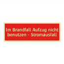 Im Brandfall Aufzug nicht benutzen - Stromausfall