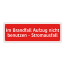 Im Brandfall Aufzug nicht benutzen - Stromausfall