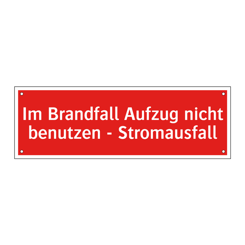 Im Brandfall Aufzug nicht benutzen - Stromausfall