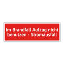 Im Brandfall Aufzug nicht benutzen - Stromausfall