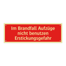 Im Brandfall Aufzüge nicht benutzen Erstickungsgefahr