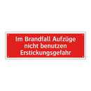 Im Brandfall Aufzüge nicht benutzen Erstickungsgefahr