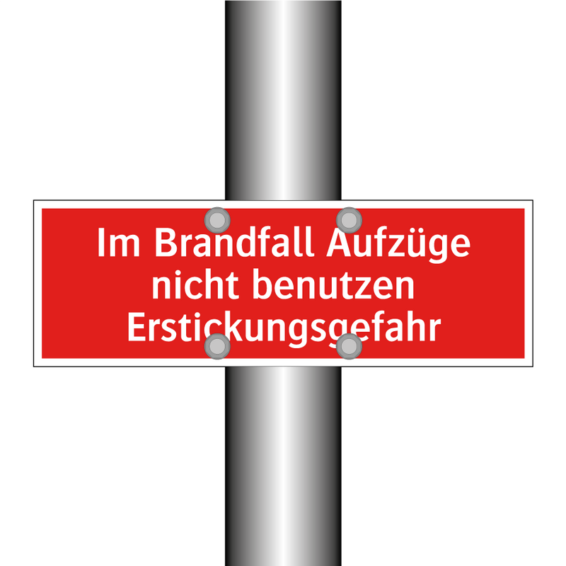 Im Brandfall Aufzüge nicht benutzen Erstickungsgefahr