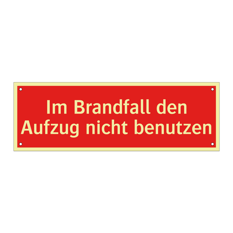 Im Brandfall den Aufzug nicht benutzen