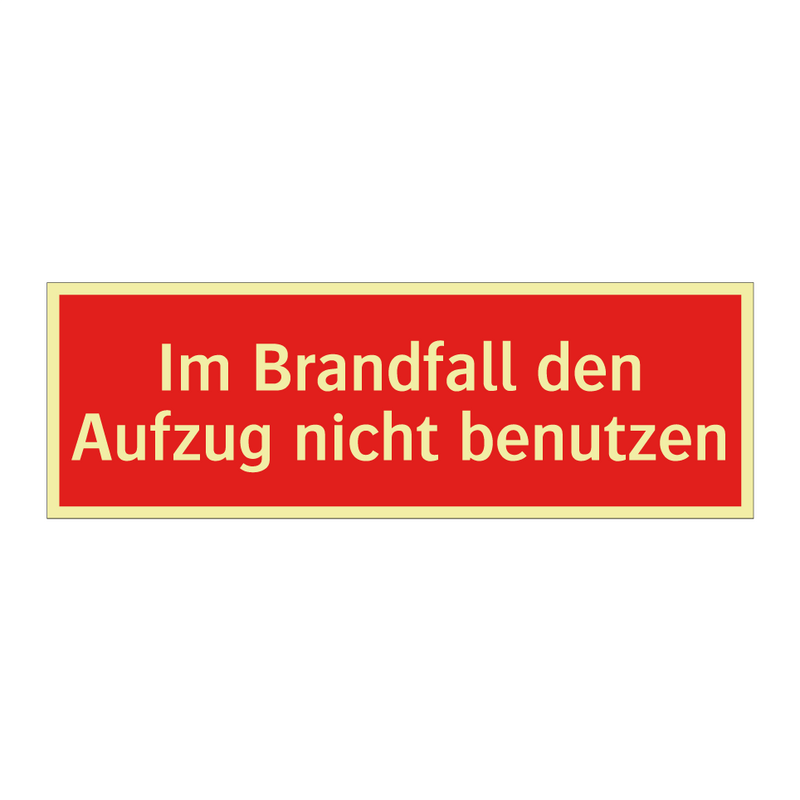 Im Brandfall den Aufzug nicht benutzen