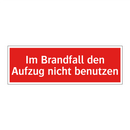 Im Brandfall den Aufzug nicht benutzen