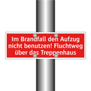 Im Brandfall den Aufzug nicht benutzen! Fluchtweg über das Treppenhaus