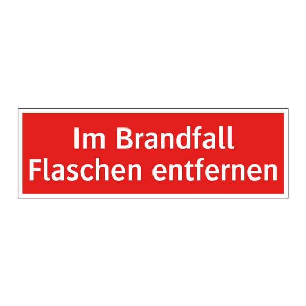 Im Brandfall Flaschen entfernen