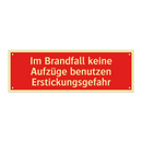 Im Brandfall keine Aufzüge benutzen Erstickungsgefahr