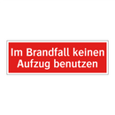 Im Brandfall keinen Aufzug benutzen