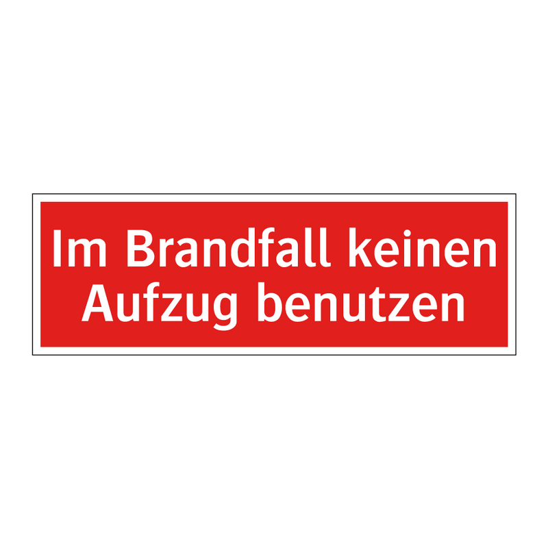 Im Brandfall keinen Aufzug benutzen