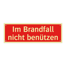 Im Brandfall nicht benützen