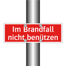 Im Brandfall nicht benützen