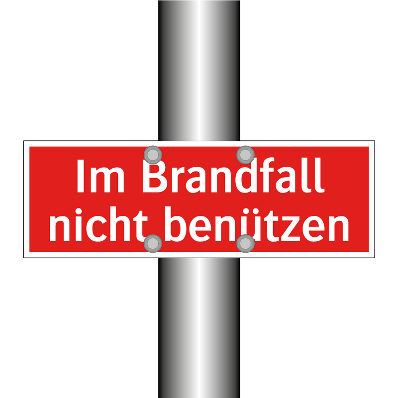 Im Brandfall nicht benützen