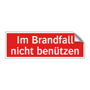 Im Brandfall nicht benützen