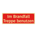 Im Brandfall Treppe benutzen