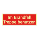 Im Brandfall Treppe benutzen