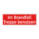Im Brandfall Treppe benutzen