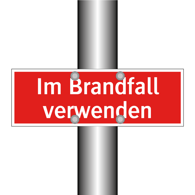 Im Brandfall verwenden