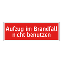 Aufzug im Brandfall nicht benutzen