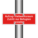 Aufzug-Triebwerksraum Zutritt nur Befugten gestattet