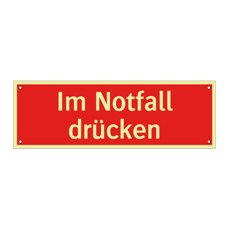 Im Notfall drücken