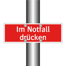 Im Notfall drücken