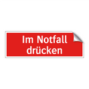 Im Notfall drücken