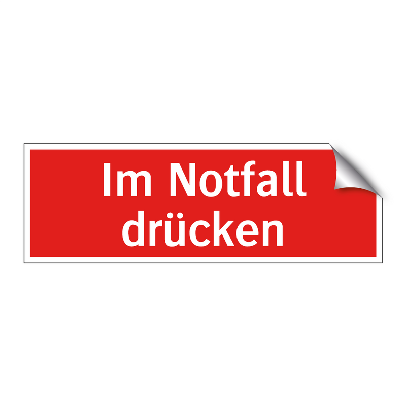 Im Notfall drücken