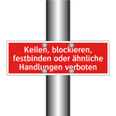 Keilen, blockieren, festbinden oder ähnliche Handlungen verboten