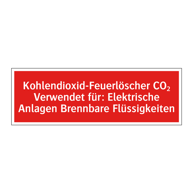 Kohlendioxid-Feuerlöscher CO₂ Verwendet für: Elektrische Anlagen Brennbare Flüssigkeiten