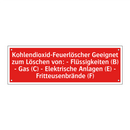 Kohlendioxid-Feuerlöscher Geeignet zum Löschen von: - Flüssigkeiten (B) - Gas (C) - Elektrische Anlagen (E) - Fritteusenbrände (F)