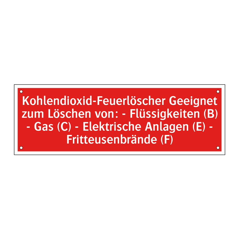 Kohlendioxid-Feuerlöscher Geeignet zum Löschen von: - Flüssigkeiten (B) - Gas (C) - Elektrische Anlagen (E) - Fritteusenbrände (F)