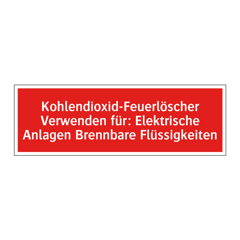 Kohlendioxid-Feuerlöscher Verwenden für: Elektrische Anlagen Brennbare Flüssigkeiten