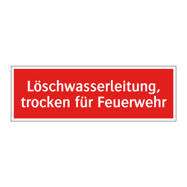 Löschwasserleitung, trocken für Feuerwehr