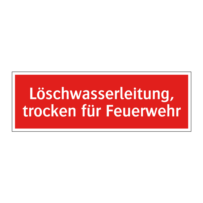 Löschwasserleitung, trocken für Feuerwehr