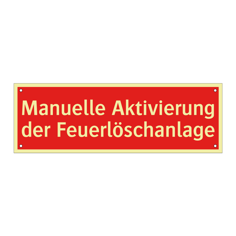 Manuelle Aktivierung der Feuerlöschanlage