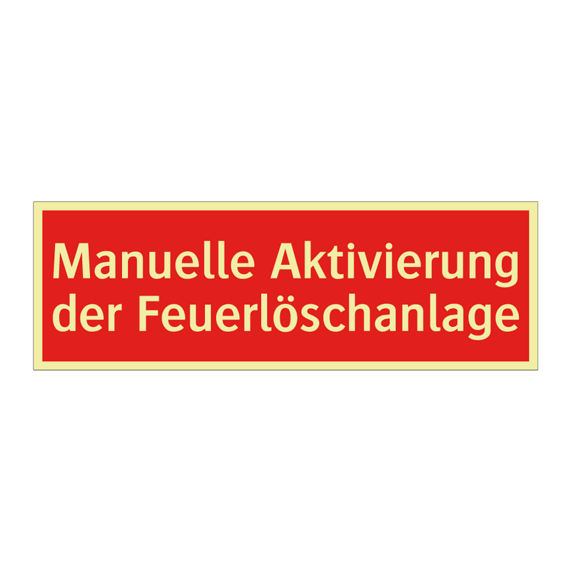 Manuelle Aktivierung der Feuerlöschanlage