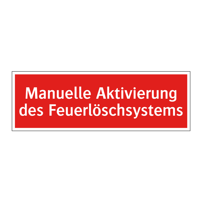 Manuelle Aktivierung des Feuerlöschsystems