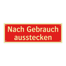 Nach Gebrauch ausstecken