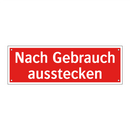 Nach Gebrauch ausstecken