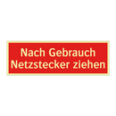 Nach Gebrauch Netzstecker ziehen
