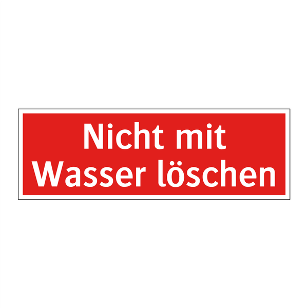 Nicht mit Wasser löschen
