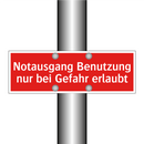 Notausgang Benutzung nur bei Gefahr erlaubt