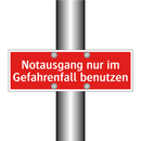 Notausgang nur im Gefahrenfall benutzen