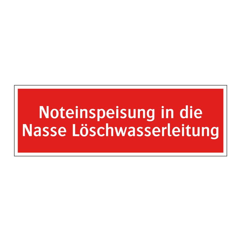 Noteinspeisung in die Nasse Löschwasserleitung