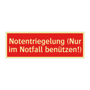 Notentriegelung (Nur im Notfall benützen!)