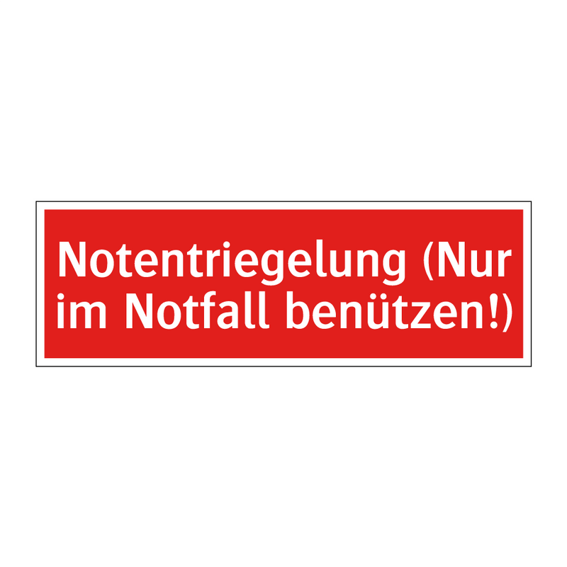 Notentriegelung (Nur im Notfall benützen!)