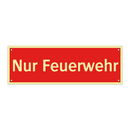 Nur Feuerwehr