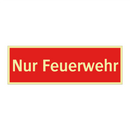Nur Feuerwehr
